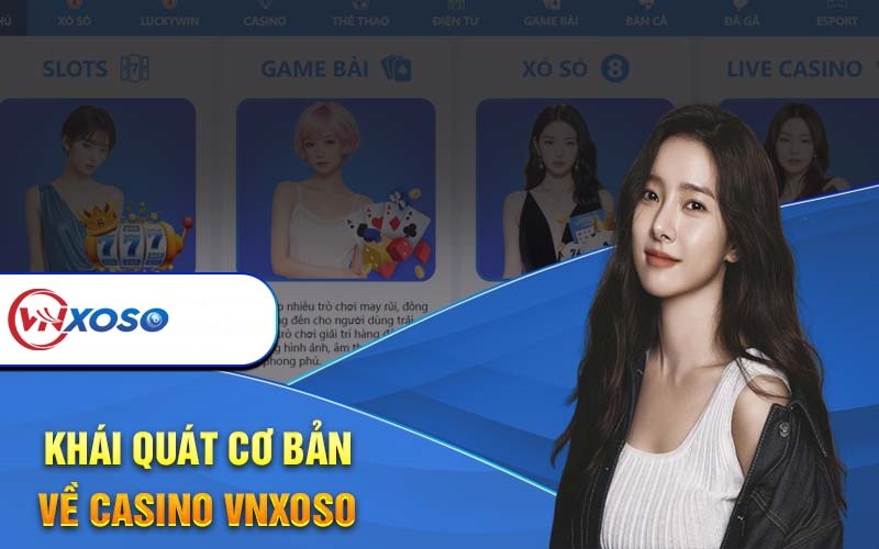 Khám phá những tựa game casino online VNXOSO