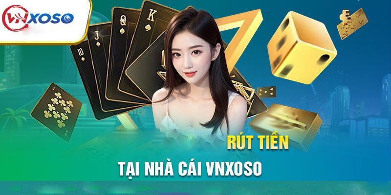 Rút tiền VNXOSO