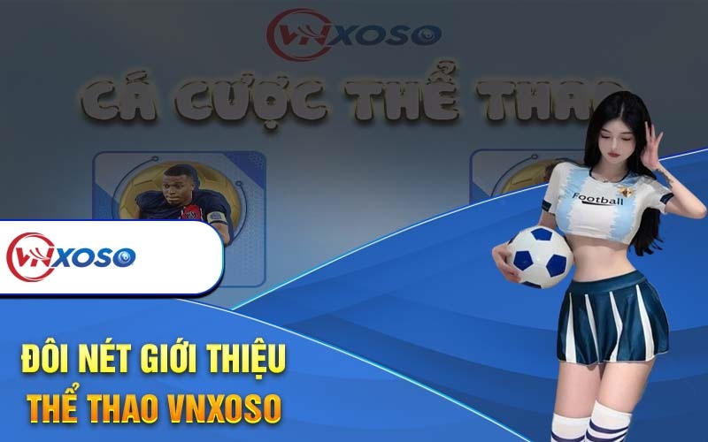 Cá cược thể thao tại VNXOSO